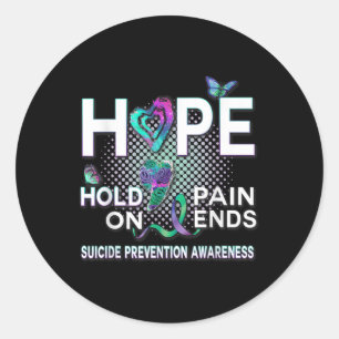 Suicide Awareness Hope Acronym Hold On Pain Ends W Classic Round Sticker