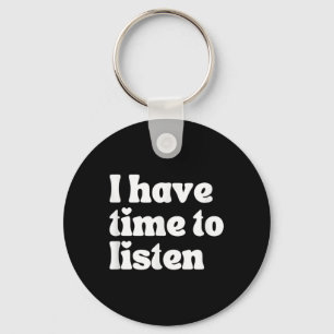 Suicide Awareness, I Have Time To Listen Key Ring