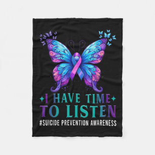 Suicide Awareness I Have Time To Listen Mental Hea Fleece Blanket