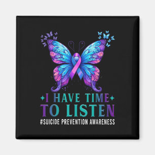 Suicide Awareness I Have Time To Listen Mental Hea Magnet