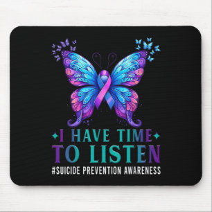 Suicide Awareness I Have Time To Listen Mental Hea Mouse Mat