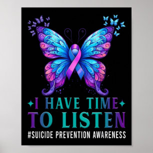 Suicide Awareness I Have Time To Listen Mental Hea Poster