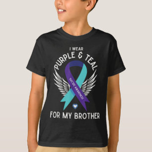 Suicide Awareness I Wear Teal And Purple For My Br T-Shirt