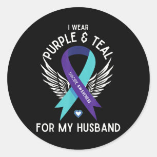Suicide Awareness I Wear Teal And Purple For My Hu Classic Round Sticker