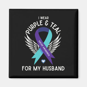 Suicide Awareness I Wear Teal And Purple For My Hu Magnet