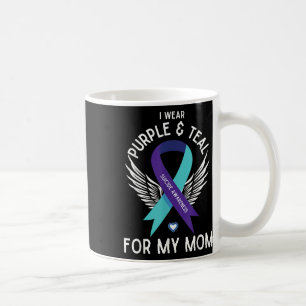 Suicide Awareness I Wear Teal And Purple For My Mo Coffee Mug