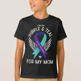 Suicide Awareness I Wear Teal And Purple For My Mo T-Shirt