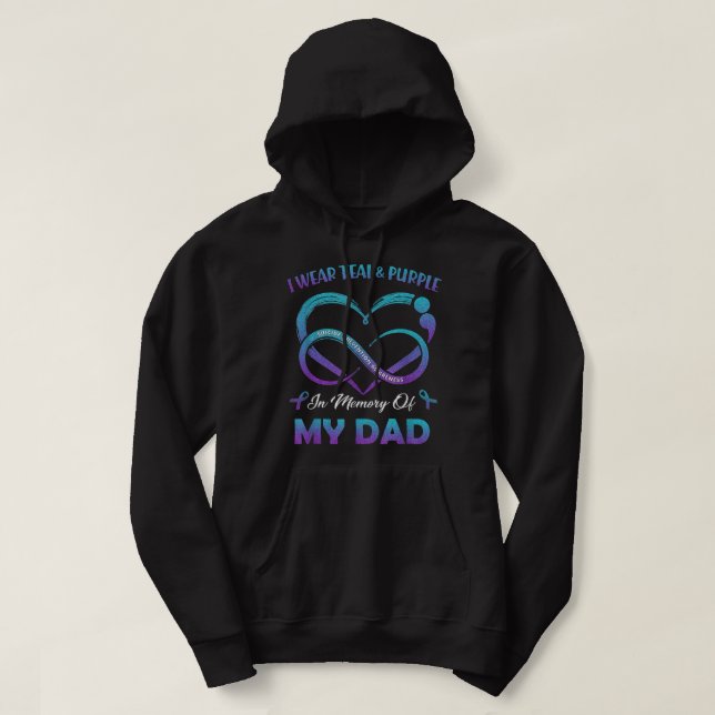 Suicide Awareness I Wear Teal & Purple In Memory o Hoodie (Design Front)