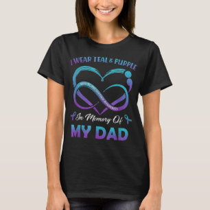 Suicide Awareness I Wear Teal & Purple In Memory o T-Shirt