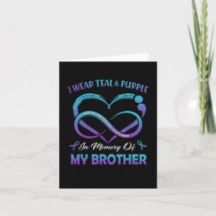 Suicide Awareness I Wear Teal Purple In Memory Of Card