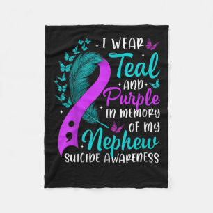 Suicide Awareness I Wear Teal Purple In Memory Of  Fleece Blanket