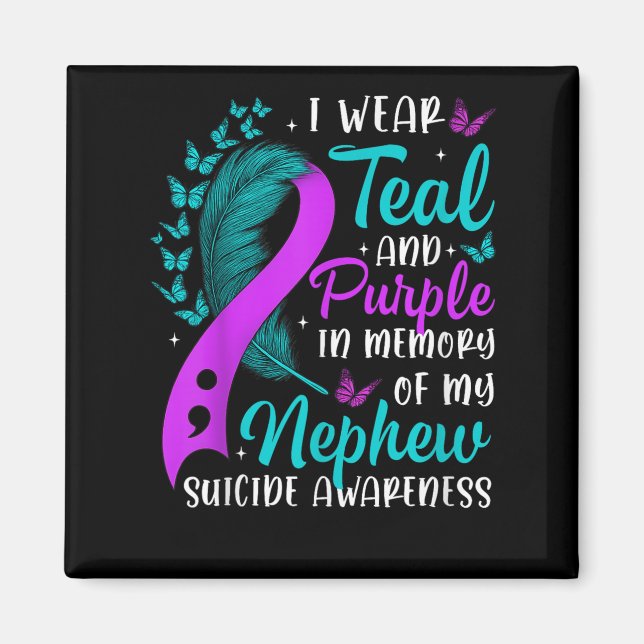 Suicide Awareness I Wear Teal Purple In Memory Of  Magnet (Front)