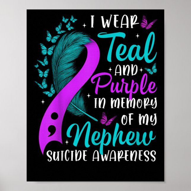 Suicide Awareness I Wear Teal Purple In Memory Of  Poster (Front)