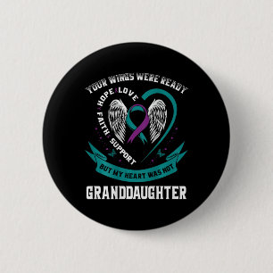 Suicide Awareness In Memory Of My Granddaughter Ba 6 Cm Round Badge