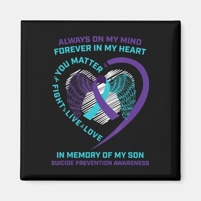 Suicide Awareness In Memory Of My Son You Matter S Magnet (Front)