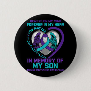 Suicide Awareness In Memory Of My Son You Semicolo 6 Cm Round Badge