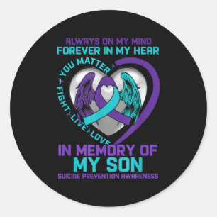 Suicide Awareness In Memory Of My Son You Semicolo Classic Round Sticker