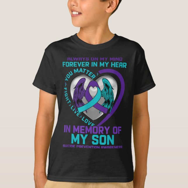 Suicide Awareness In Memory Of My Son You Semicolo T-Shirt (Front)