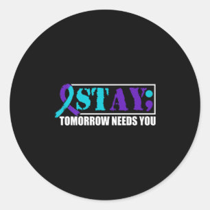 Suicide Awareness Mental Health Tomorrow Semicolon Classic Round Sticker