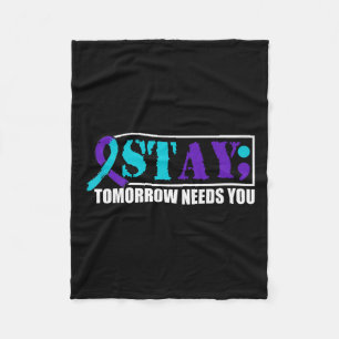 Suicide Awareness Mental Health Tomorrow Semicolon Fleece Blanket