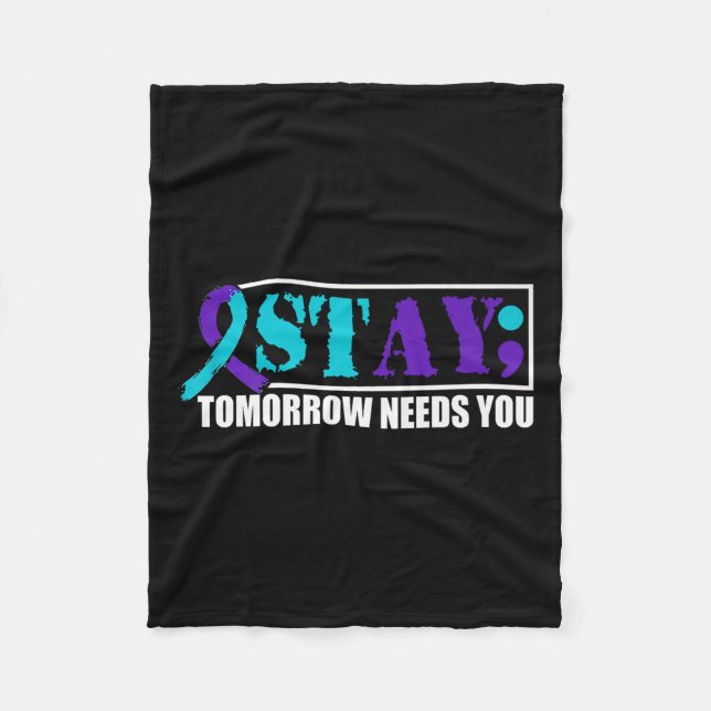 Suicide Awareness Mental Health Tomorrow Semicolon Fleece Blanket (Front)