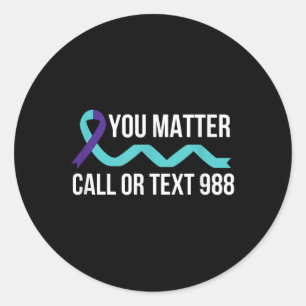 Suicide Awareness Prevention 988 Hotline Shirt - Y Classic Round Sticker