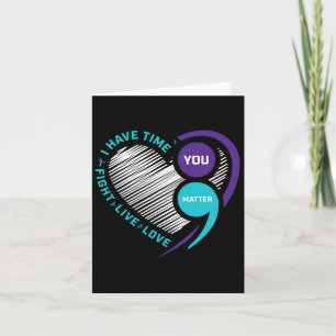 Suicide Awareness Prevention Heart Semi Colon You Card