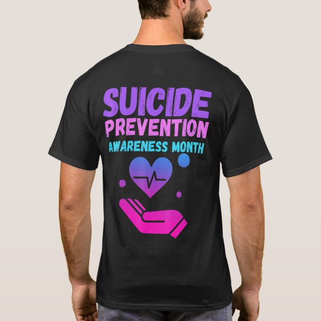 Suicide Awareness Prevention Month Men Women Kids  T-Shirt (Back)