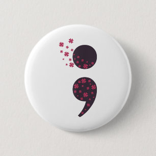 Suicide Awareness Prevention Semicolon Mental Heal 6 Cm Round Badge
