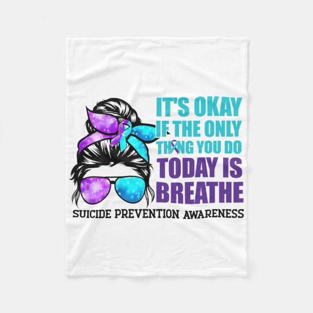 Suicide Awareness Quote Messy Bun  Fleece Blanket (Front)