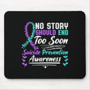 Suicide Awareness Ribbon No Story Should End Too S Mouse Mat