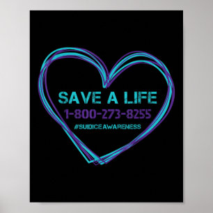 Suicide Awareness Save A Life Teal Purple Love Hea Poster