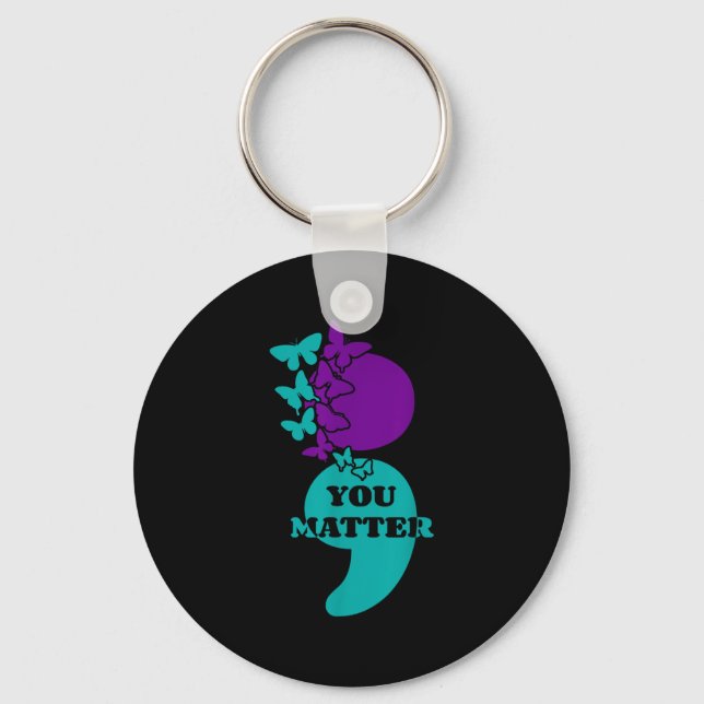 Suicide Awareness Semicolon You  Key Ring (Front)