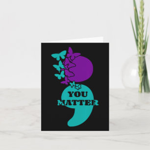 Suicide Awareness Semicolon You Problem Card