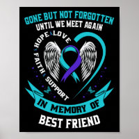 Suicide Awareness Shirt Best Friend Gone But Not F