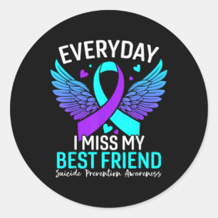 Suicide Awareness Shirt Best Friend Suicide Preven Classic Round Sticker