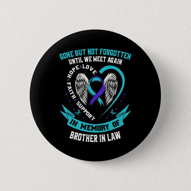 Suicide Awareness Shirt Brother In Law Mens Women  6 Cm Round Badge (Front)
