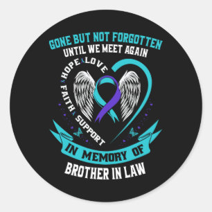 Suicide Awareness Shirt Brother In Law Mens Women  Classic Round Sticker