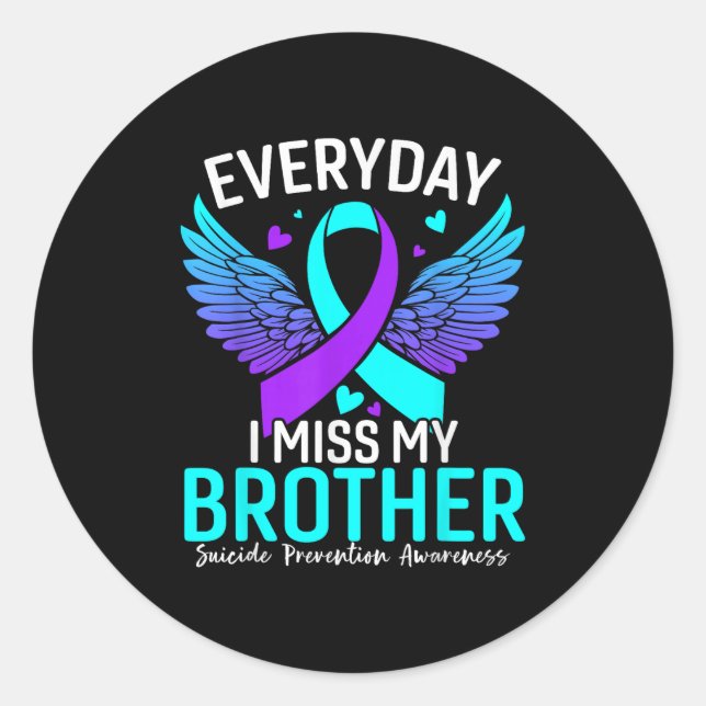 Suicide Awareness Shirt Brother Suicide Prevention Classic Round Sticker (Front)