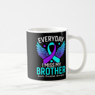 Suicide Awareness Shirt Brother Suicide Prevention Coffee Mug