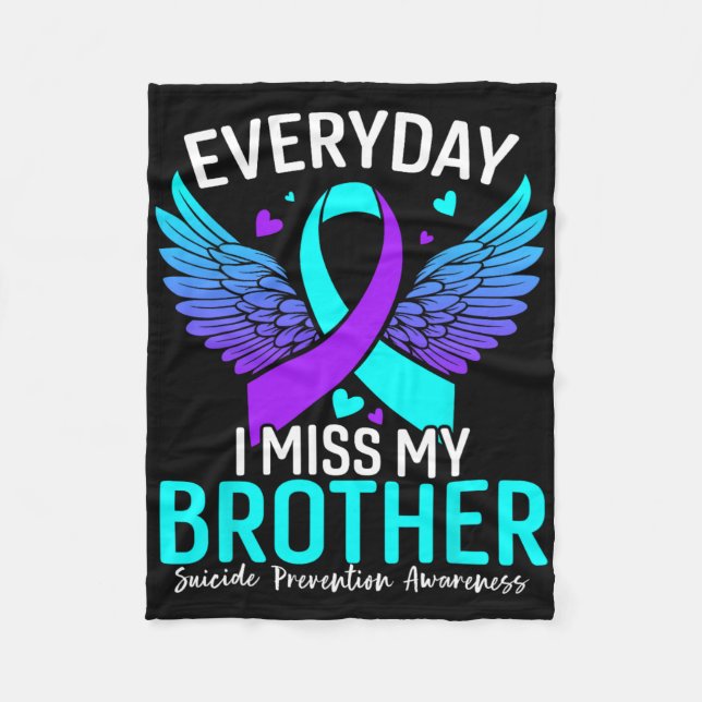 Suicide Awareness Shirt Brother Suicide Prevention Fleece Blanket (Front)