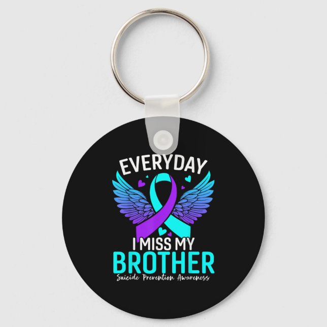 Suicide Awareness Shirt Brother Suicide Prevention Key Ring (Front)