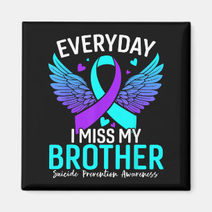 Suicide Awareness Shirt Brother Suicide Prevention Magnet