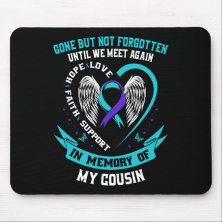 Suicide Awareness Shirt Cousin Gone But Not Forgot Mouse Mat