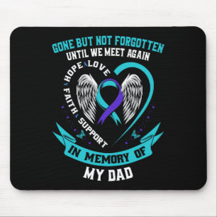 Suicide Awareness Shirt Dad Gone But Not Forgotten Mouse Mat