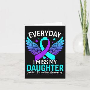 Suicide Awareness Shirt Daughter Suicide Card