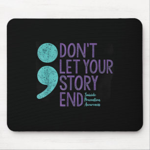 Suicide Awareness Shirt For Women Don't Let Your S Mouse Mat