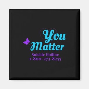 Suicide Awareness Shirt For Women You Suicide Hotl Magnet
