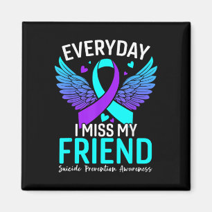 Suicide Awareness Shirt Friend Suicide Prevention Magnet