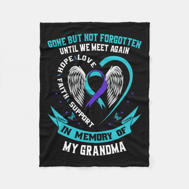 Suicide Awareness Shirt Grandma Gone But Not Forgo Fleece Blanket (Front)
